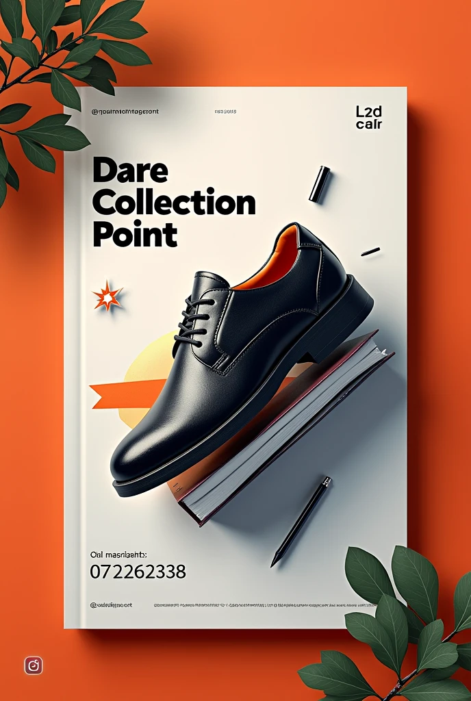 Create poster with Shoe, Book and pen. The heading should be DARE COLLECTION POINT. Should contain contact 0762623338, @Dare_collection_point