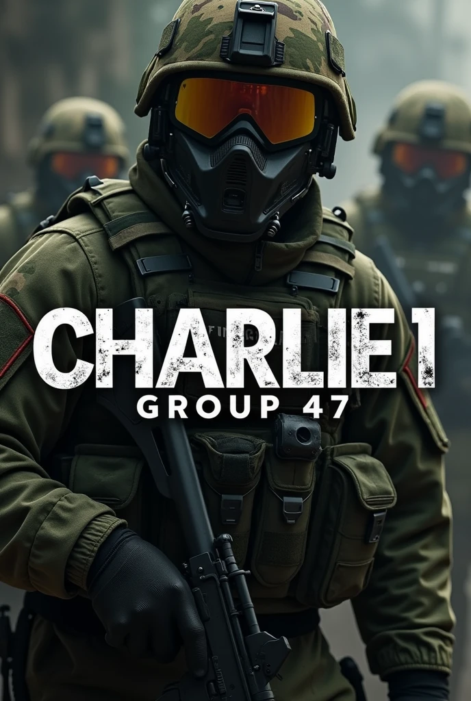 AN IMAGE WITH A MILITARY BACKGROUND AND THE BIG PHRASE CHARLIE 1 GROUP 47