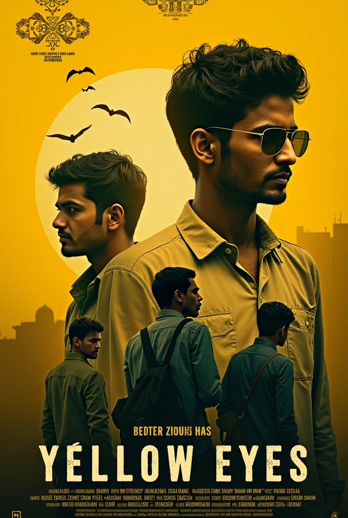 Yellow Eyes written and directed by Shuvo Das. It's a film. A metaphorical poster should be made about it. Where television and newspapers should focus. Because the film will make a metaphorical representation of yellow journalism. It is a Bangladeshi film.