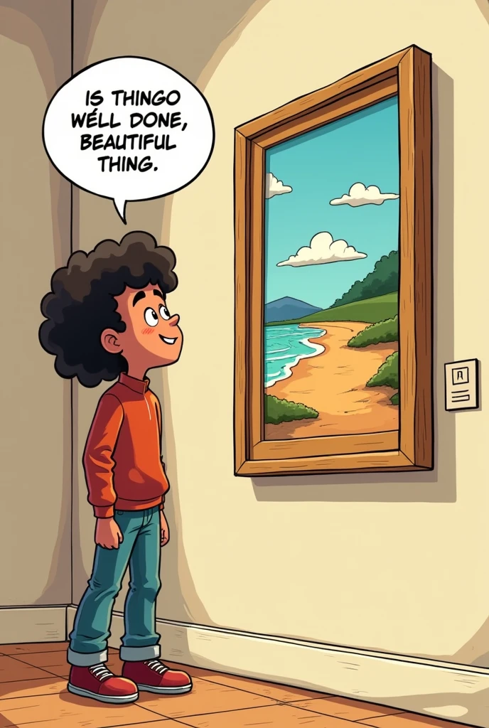 Create a comic strip character saying in Spanish  "thing well done, beautiful thing" looking at an art painting,and the image is not in perspective, Put the picture straight, that is, not in perspective. 