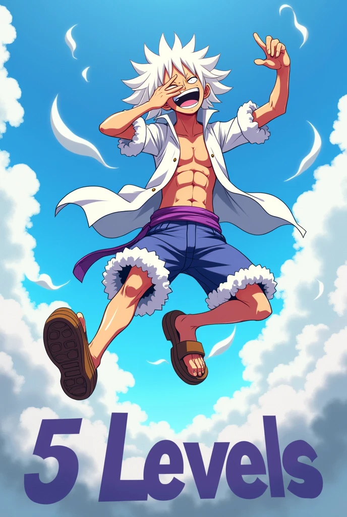 Create an anime-style scene featuring Luffy in Gear Fifth,Presented in dynamic poses,White, Wild hair, 穿着White衣服,Wearing a purple belt. This character should have a happy and exaggerated expression, They laughed with their mouths open, Legs raised,Open,Straight, Wearing clogs, Sitting in a relaxed posture,双腿Open. The character's right hand should cover the eye,As if looking into the distance. There are strange white clouds and smoke around him, Add a bright sky and some clouds in the background,And add large text at the bottom,Contents "5 levels."
