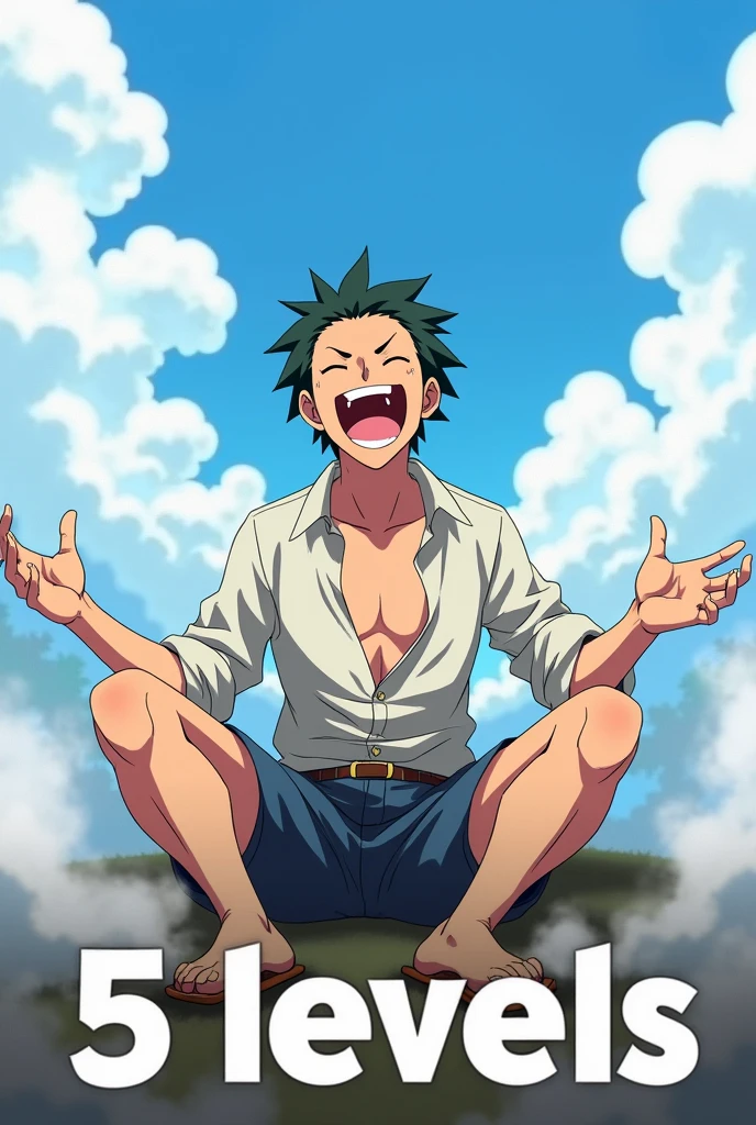 Create a to(Kamado Tanjirou)Featuring anime-style scenes,Presented in dynamic poses,This character should have a happy and exaggerated expression, They laughed with their mouths open, Legs raised,Open,Straight, Wearing clogs, Sitting in a relaxed posture,双腿Open,As if looking into the distance. There are strange white clouds and smoke around him, Add a bright sky and some clouds in the background,And add large text at the bottom,Contents "5 levels."
