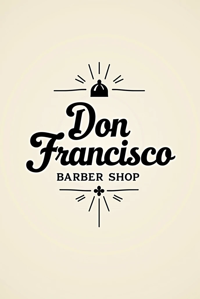 I would like to create a barbershop logo, which says "Don Francisco" barbershop