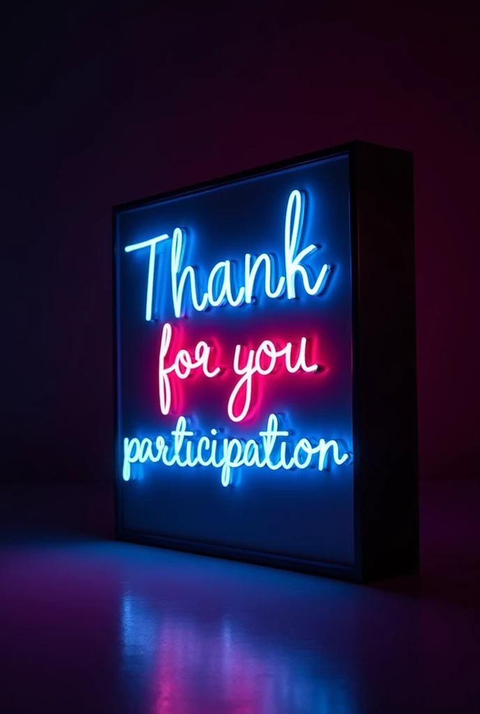 Sign that says Thank you for your participation in bright LED colors