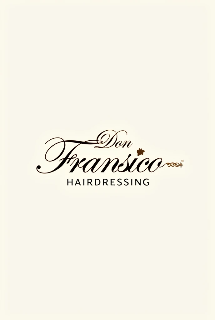 I would like to create a logo for a hair salon that says "Don Fransico Hairdressing"