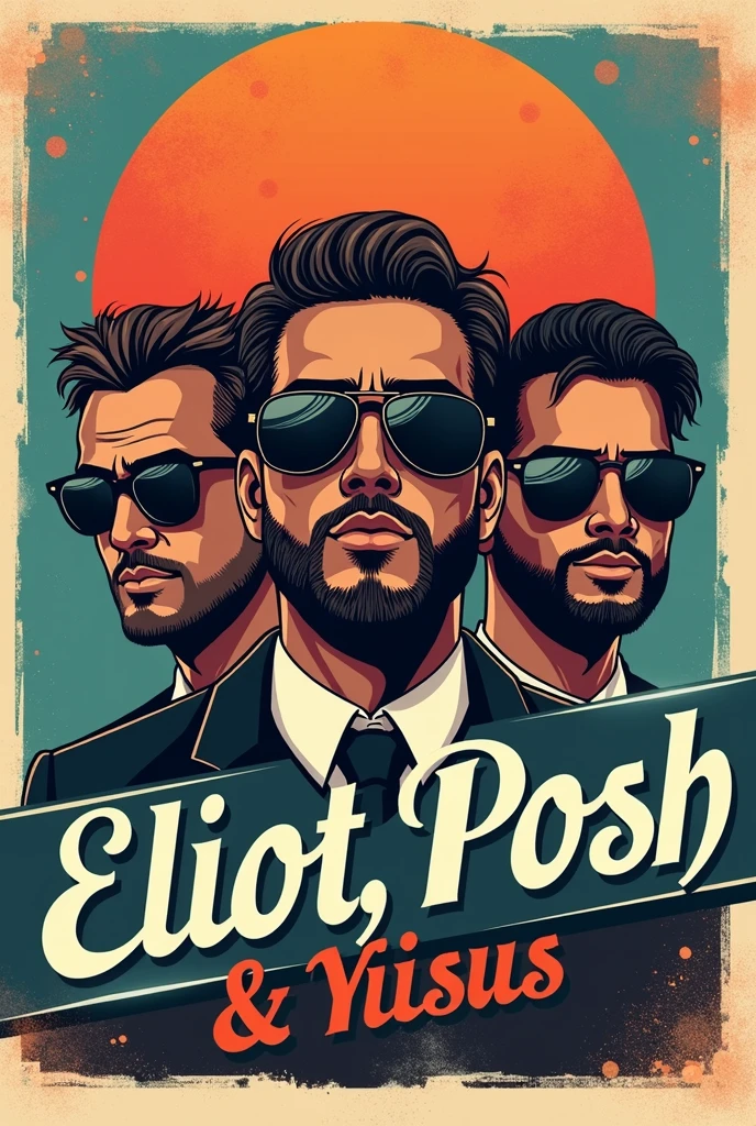 retro logo bachelor party, three guys with sun glasses, with the text "eliot, posh & yisus"