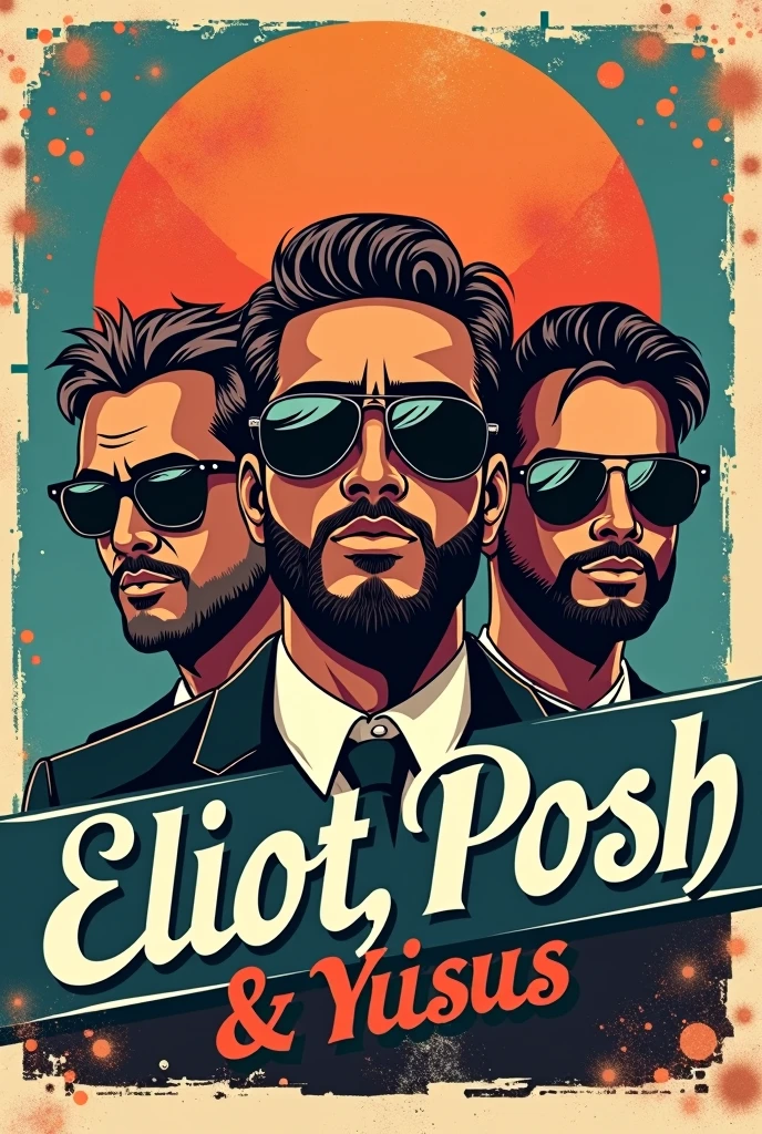 retro logo bachelor party, three guys with sun glasses, with the text "eliot, posh & yisus"