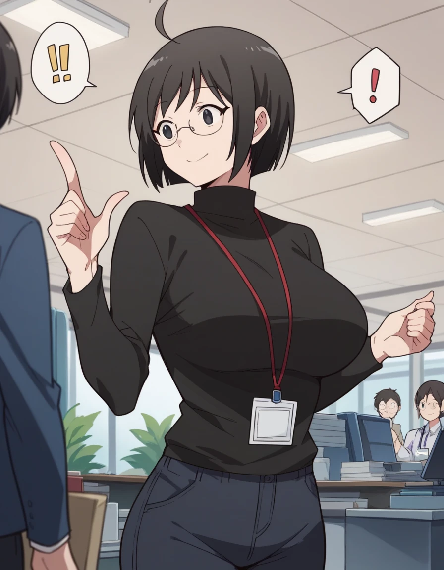 lucy yamagami, short hair, black hair, black eyes, ahoge, glasses, large breasts,
pants, sweater, turtleneck, id card, lanyard,masterpiece,high quality,woman,light smile,office,spoken exclamation mark, 1girl,