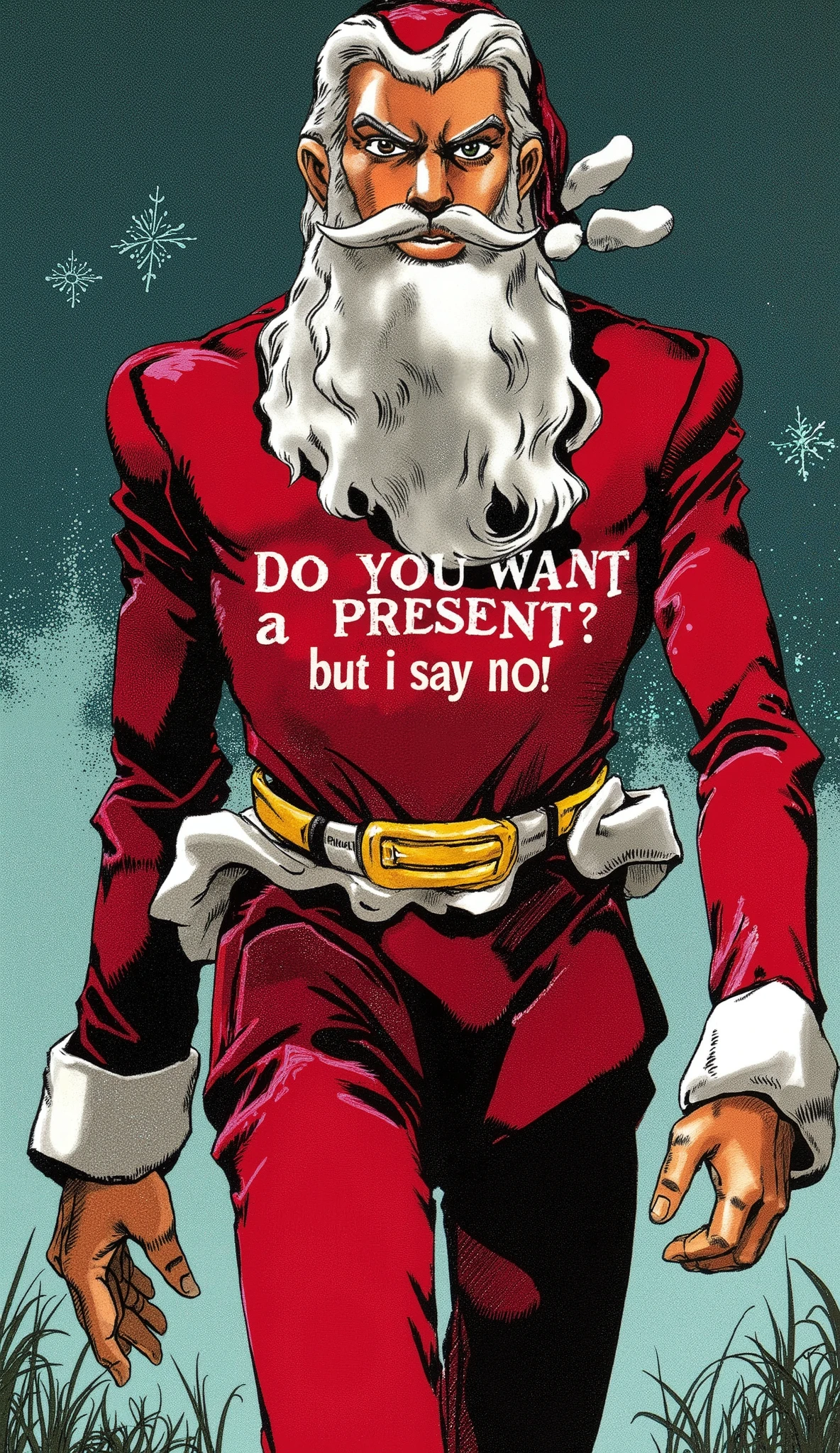 (masterpiece:1.2,Premium Quality , Mirror Finish , cinematic experience , Best illustrations:2.0, super detailed ),8k,16k,( wallpaper:2.0),("I refuse!"Santa Claus with the text:2.0),(JOJO&#39;s Bizarre Adventure style:2.0),(Serious:2.0)