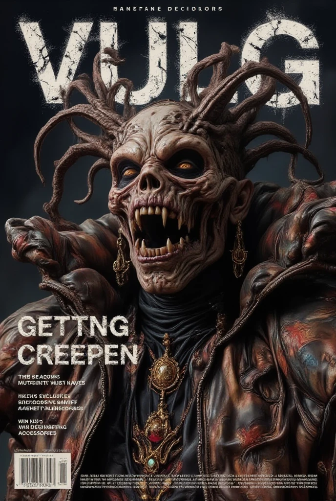 Ultra-detailed magazine cover featuring a terrifyingly grotesque portrait of a humanoid figure. The character has distorted features with hauntingly piercing eyes, sharp, menacing teeth, and eerie, lifelike skin textures. They are adorned in an extravagant outfit made of intricate, luxurious fabric, paired with opulent, sparkling jewelry. The setting should evoke a high-fashion photoshoot with dramatic lighting and shadows, accentuating the figure's macabre allure. The magazine title at the top, styled in a bold and modern font, reads 'VULG' in capital letters, with other text details such as 'GETTING CREEPY' as the main headline, and smaller articles listed below, like 'This Season's Mutant Must-Haves,' 'Exclusive Scratch 'n' Sniff Horror Edition,' and 'Win Designer Rotting Accessories.' Include a barcode and date (January 2025) in the bottom corner to give it a realistic magazine look.