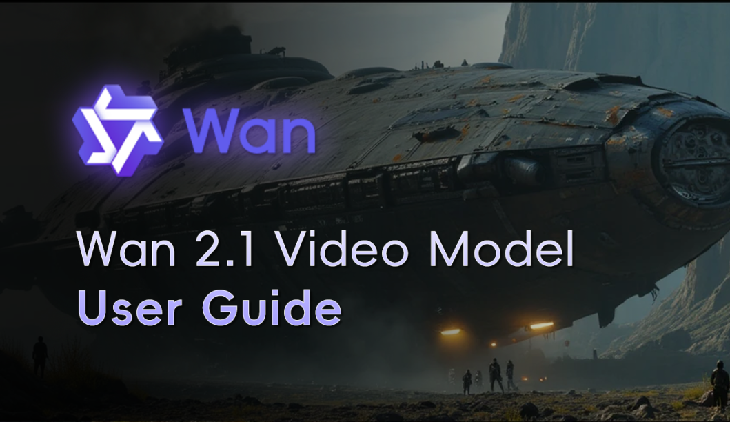 Wan 2.1 Video Model User Guide