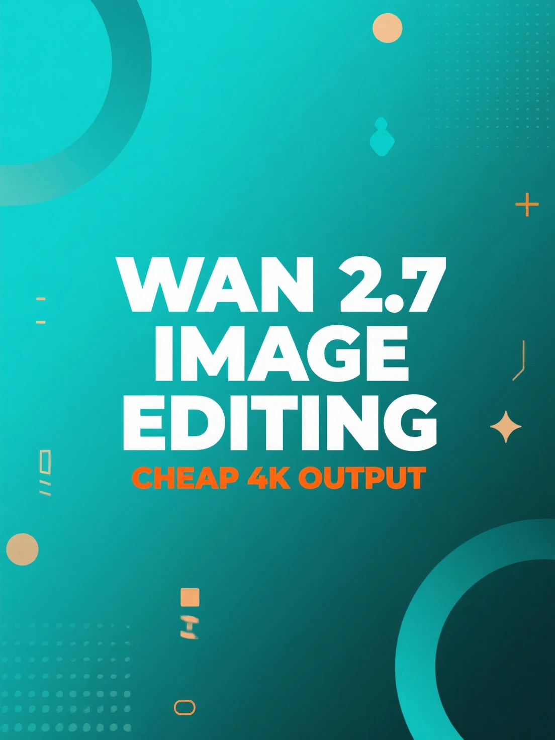WAN 2.7 4K - Image Editing