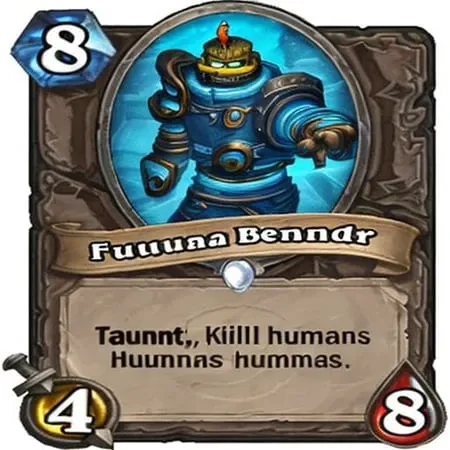 8 Futurama Bender Taunt, Kill all humans. hearthstone card