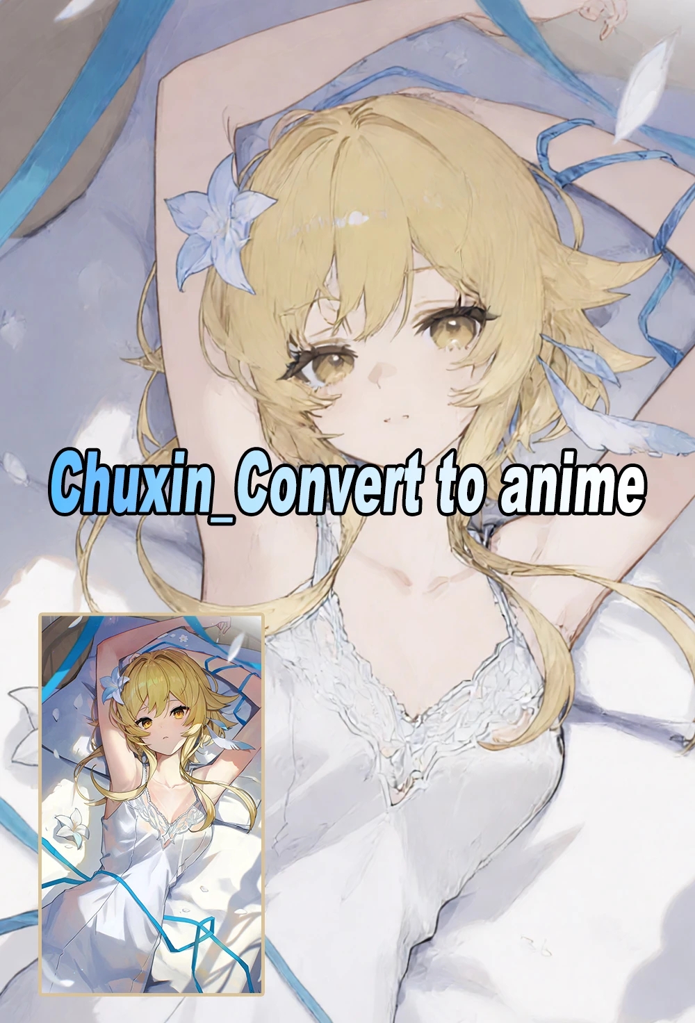 Chuxin_Convert to anime v1.0