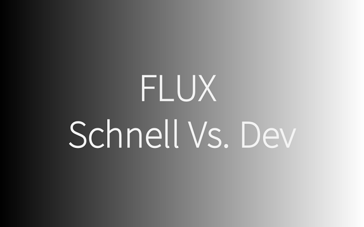 A Comprehensive Comparison: Flux Schnell Vs. Dev