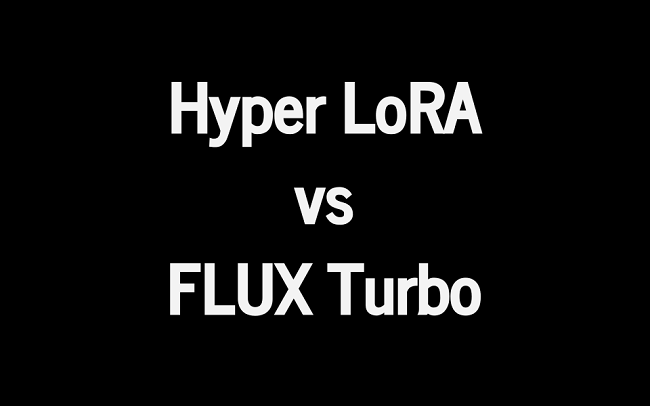 Hyper LoRA vs FLUX Turbo