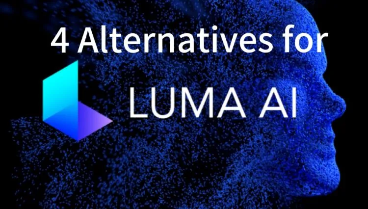 Top 4 Luma AI Alternatives for Powerful AI Video Creation