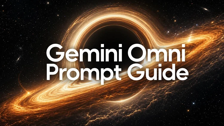Gemini Omni prompt guide