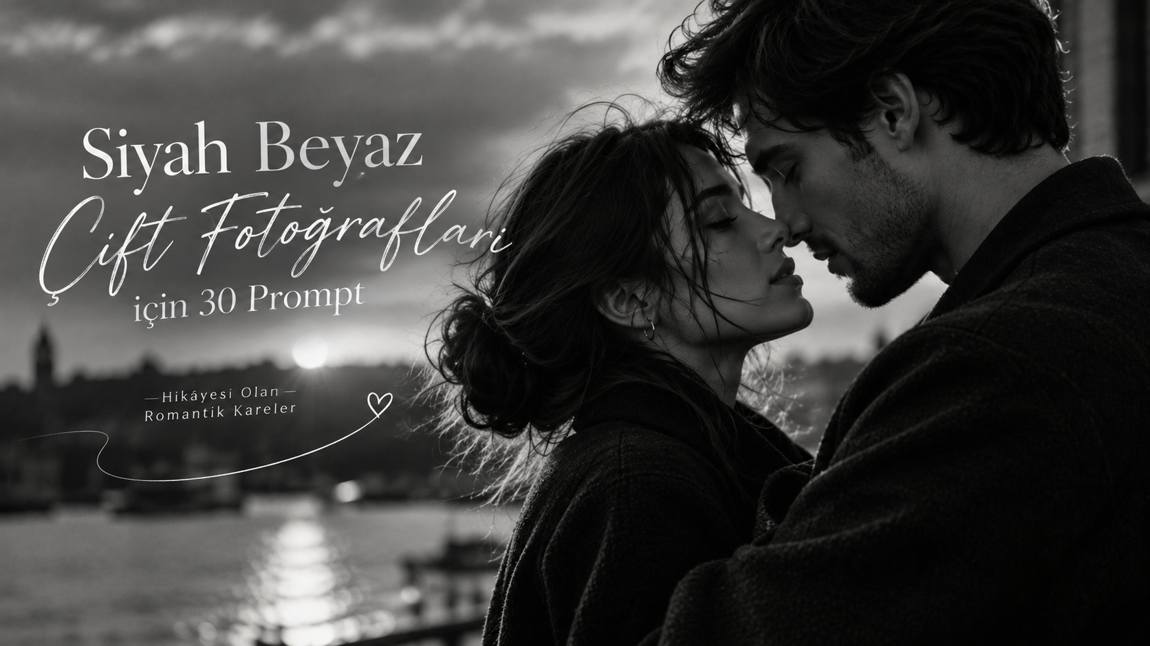 Siyah Beyaz Çift Fotoğrafları için 30 Prompt: Sinematik Kareler