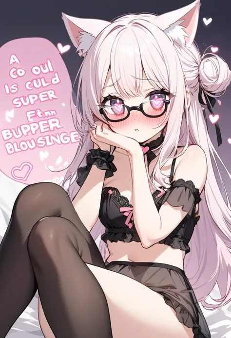 I have white pink hair, cat ears, a bun, my face is super blushing, black glasses, pink heart eyes, and if you could, in lingerie, black stockings, a cat&#39;s tail, a very shy girl, that you are lying on your bed how suspicious it is very small