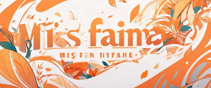 White-orange background, white background with orange patterns ,slightly orange leaves, orange-white styleWith the inscription in the middle of "Miss Faina"