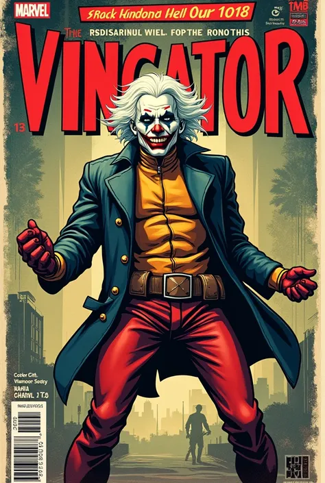 Old style marvel comic book cover ,with a character with clothes from Deadpool pants, Joker jacket, face with clown makeup, white hair, with title of "vingator"