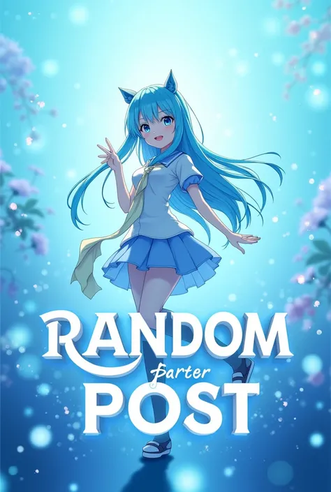 Make a 700 x 700 image with a light blue animated setting with anime and the text Random Post a little big at the bottom with legendary lettering, do it like an advertising poster 