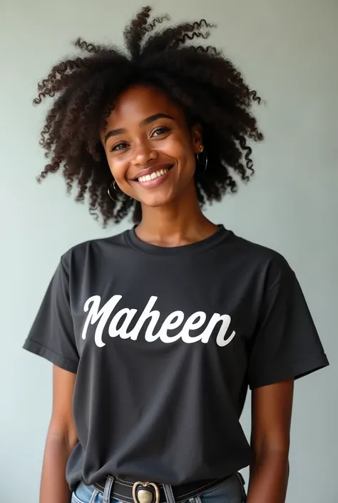 A black woman wear a t-shirt and in t-shirt maheen name is writed