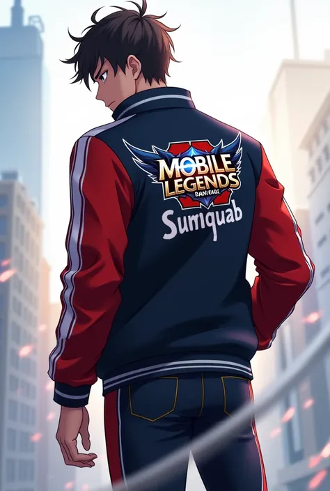 Anime Man not too musculen facing full back like her head sidewearing jacket with the logo of moblie legends bang bang with my last name SUMIQUIAB