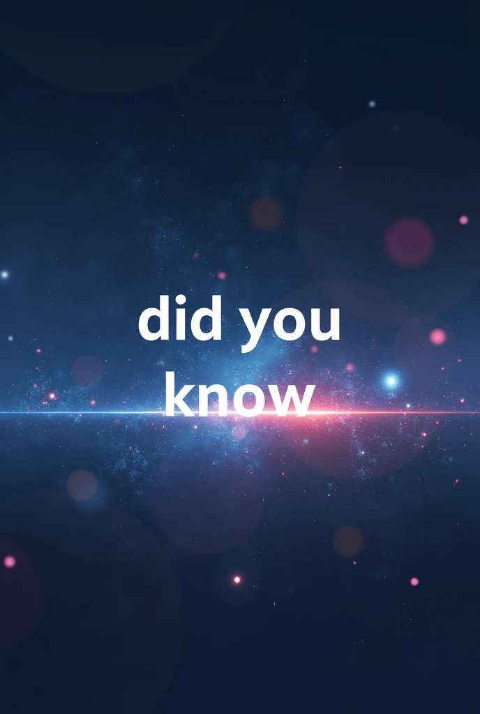 Did you know 