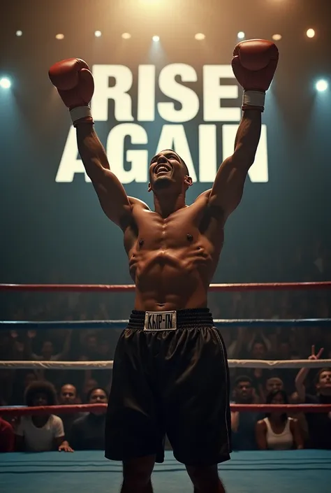 a boxer in the ring with his hands raised, because he won the fight for long exposure photography，In motion blur, Written "Rise Again" in the boxing ring are very focused, But I have an amazing figure, although blurry, Attract attention. one shot, Three Sh...