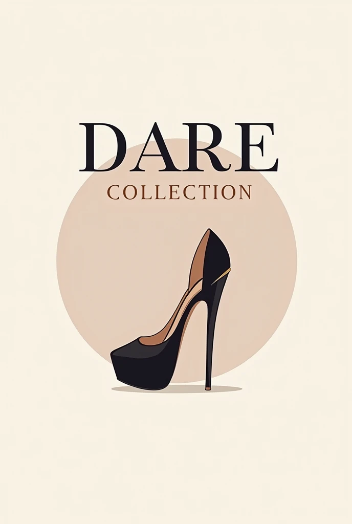 Create logo with woman shoe, headed DARE COLLECTION POINT 