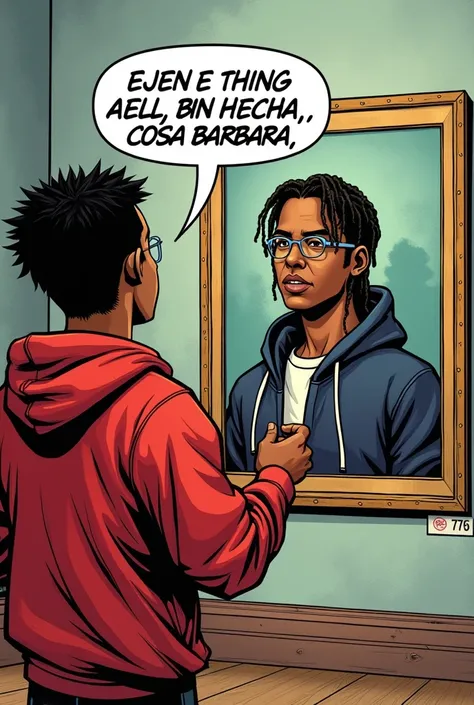 Create a comic strip character (rapper style) saying in spanish  "thing well done, barbaric thing" looking at an art painting,and the image is not in perspective, Put the picture straight, that is, not in perspective, say it in SPANISH