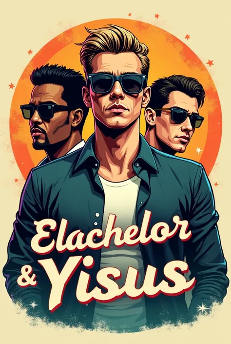 retro logo bachelor party, three guys with sun glasses, with the text "eliot, posh & yisus". One guy with brown skin and squared shirt, one tall white blond skinny guy, and one mexican guy