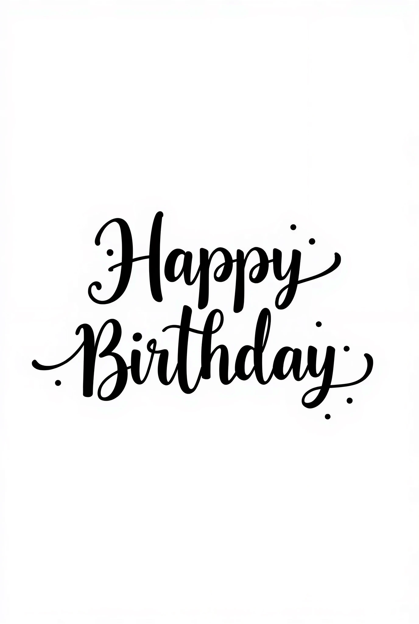 lettering with words "Happy Birthday" H capital B capital. beautiful cursive font, white background black letters