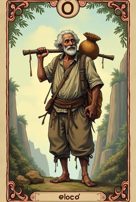 rider-waite tarot card: 0 - El Loco (The Fool) old ragged man with the number "0" on the middle top and the description "El Loco" on the middle bottom