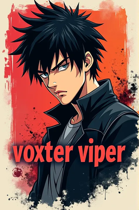 Anime bad boy on her shirt written VOXTER VIPER