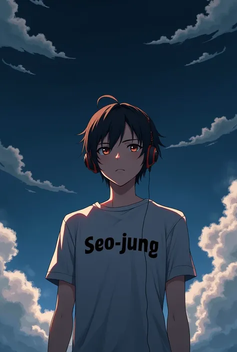 Create a 20 years sigma old boy wering headphone and wearing t shirt and write Seo-jung on t shirt and in background create dark sky in anime version