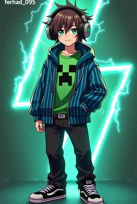 Minecraft anime creeper bad boy gamer brown hair green eyes an earpiece on the right ear a blue striped jacket a green creeper patterned t-shirt black pants and Black and white shoes Soy big earphones on head Lightning Write Ferhad_095 above