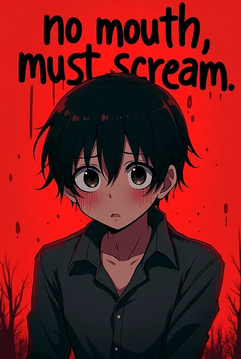 Profile Picture. 
Male character with short hair, no mouth and crying with a red background, written; "No Mouth, Must Scream" printed behind the character. Horror style, Anime style, with cartoonish touches.  
the character is an adult, and he has no mouth...