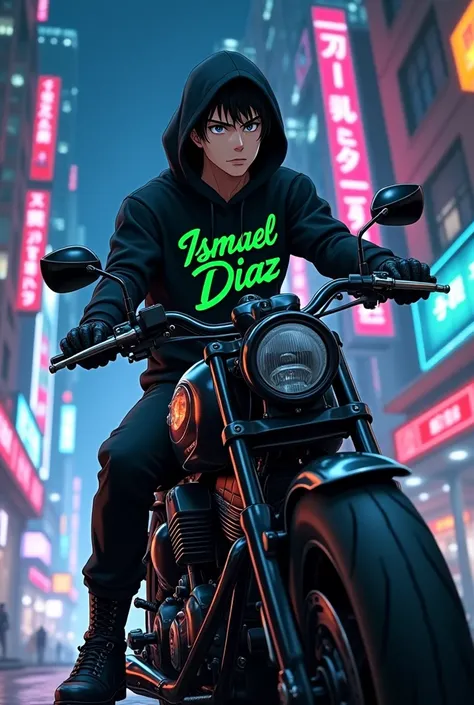 Create an anime male character with black clothes and on the sweatshirt that says Ismael Diaz the letters will be green and the background will be a futuristic city at night riding a high-cylinder black motorcycle 