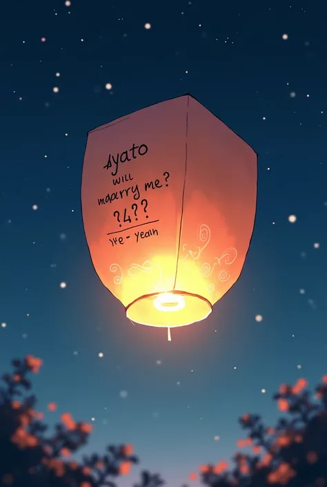 Floating lantern with "Ayato,Will you marry me??"  "ye - yeah" written on it