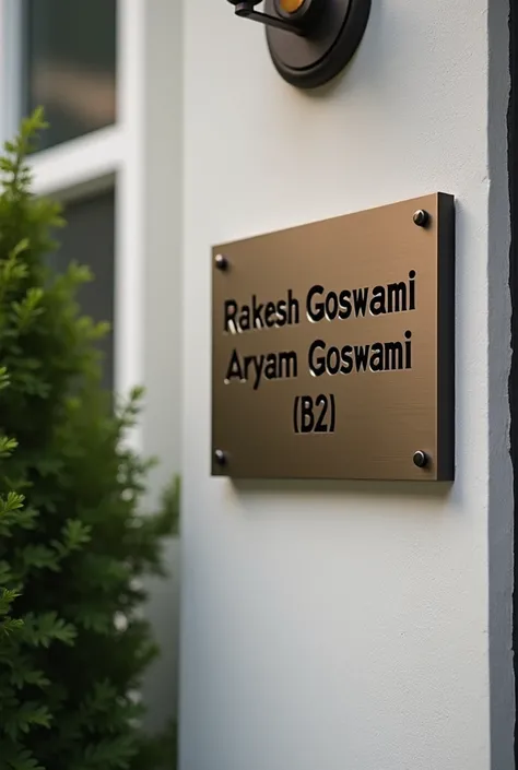 House name plate of Mr Rakesh Goswami Aryan Goswami