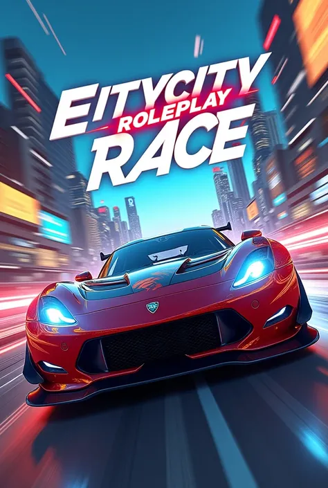 Iwant a poster of car race event in samp server with  a poster title name Eitycity Roleplay Race . With a samp model poster 