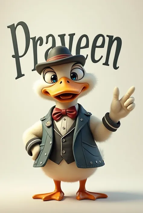 Fashionable duck behind  Praveen name