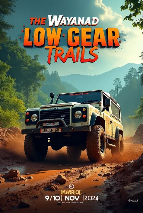 Create  poster image  for  “The Wayanad Low Gear ⚙️ Trails” 4x4 offroad event with date :-9,10 /nov /2024