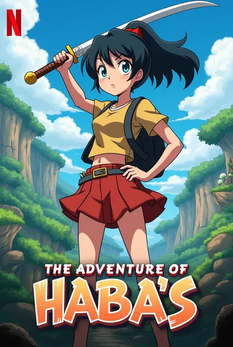 Make me a cover of the adaventure of haba&#39;s with a girl like an adventure anime with a sword but that says the adventure of haba&#39;s on the cover and that netflix created it and that it is also on the cover and the girl is a young teenager and that t...