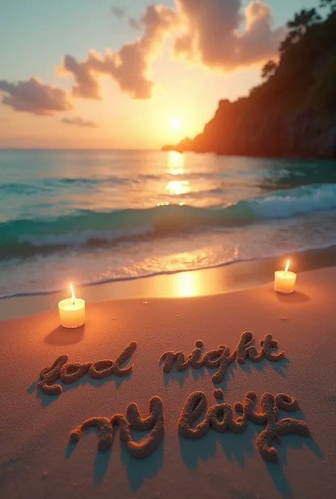 Une magnifique plage, une.mer turquoise, un magnifique coucher de soleil, dessiné sur le sable "good nigth my lady" entouré de bougie 