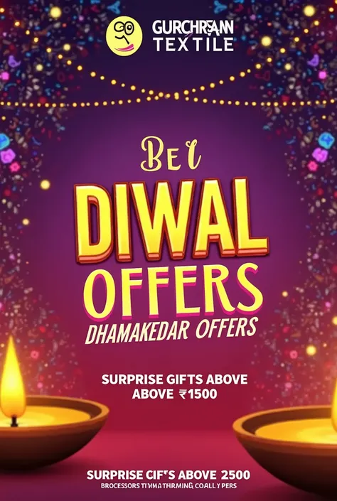 Image of diwali offers, add biggest text as GURcharan textile, bigger text as diwali dhamakedar offers and add text surprise gifts above 1500Rs and 2500Rs above