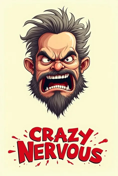 Funny caricature-style cartoon of a mad, angry middle aged man, with ruffled hair thick eyebrows , Bearded and written underneath the crazy nervous logo in red in explosive letters giving a sense of madness but with a clear understanding, Keep the first ca...